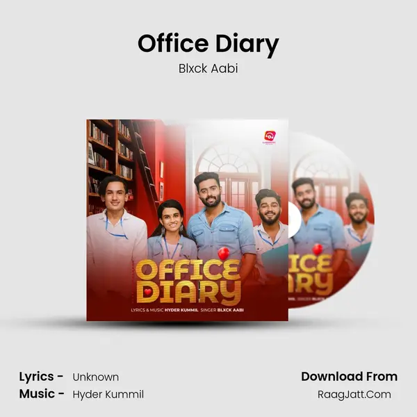Office Diary MP3 Song by Blxck Aabi Cover