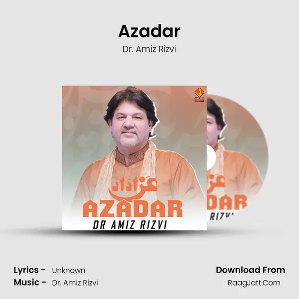 Azadar MP3 Song by Dr. Amiz Rizvi Cover