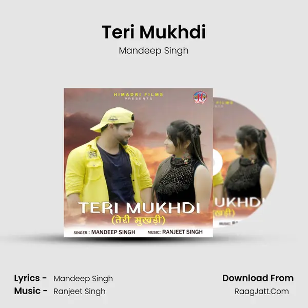 Teri Mukhdi mp3 song