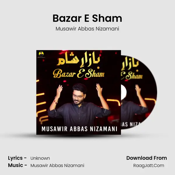 Bazar E Sham MP3 Song by Musawir Abbas Nizamani Cover