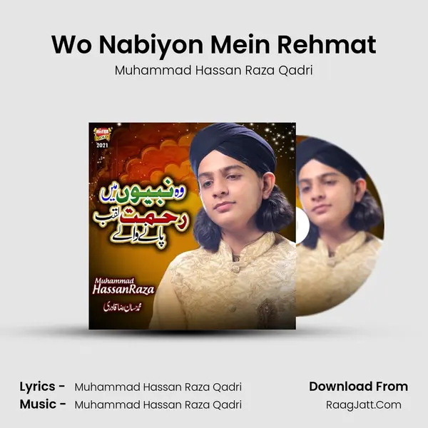 Wo Nabiyon Mein Rehmat - Muhammad Hassan Raza Qadri
