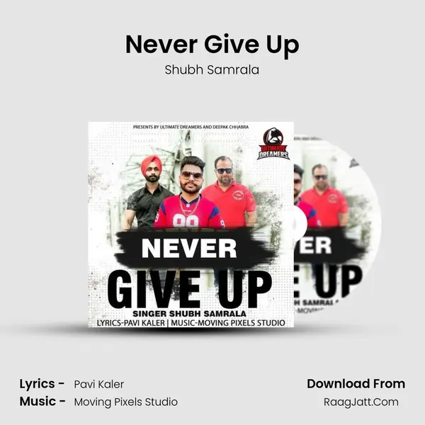 Never Give Up MP3 Song by Shubh Samrala Cover