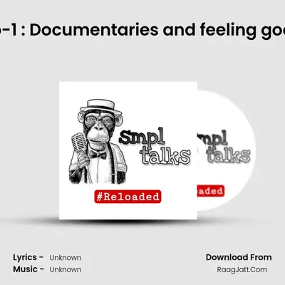 Sp-1 : Documentaries and feeling good MP3 Song by  Cover