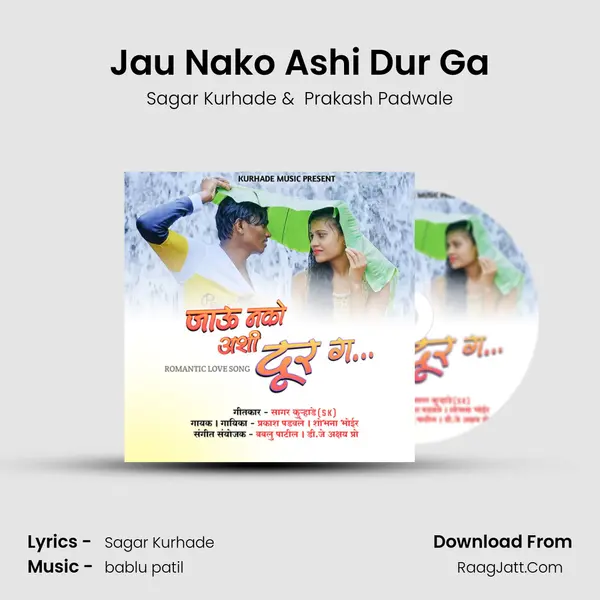Jau Nako Ashi Dur Ga MP3 Song by Sagar Kurhade Cover