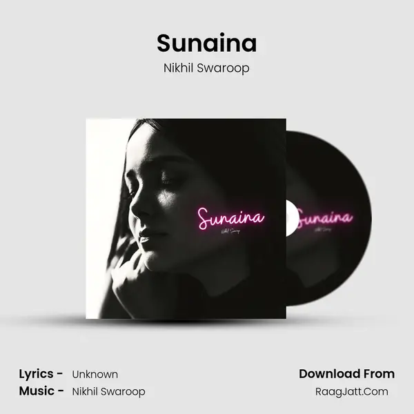 Sunaina MP3 Song by Nikhil Swaroop Cover