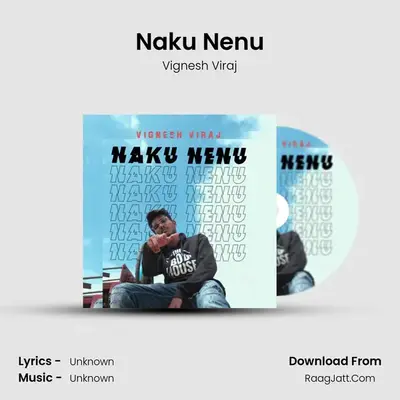 Naku Nenu MP3 Song by Vignesh Viraj Cover