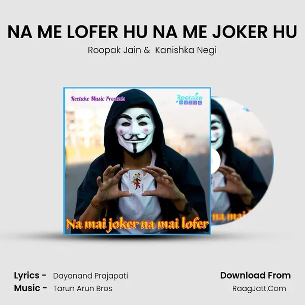 NA ME LOFER HU NA ME JOKER HU mp3 song