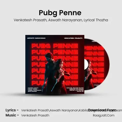 Pubg Penne (feat. Aswath Narayanan, Lyrical Thozha) MP3 Song by Venkatesh Prasath Cover