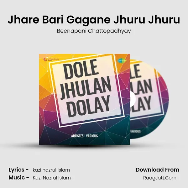 Jhare Bari Gagane Jhuru Jhuru MP3 Song by Beenapani Chattopadhyay Cover
