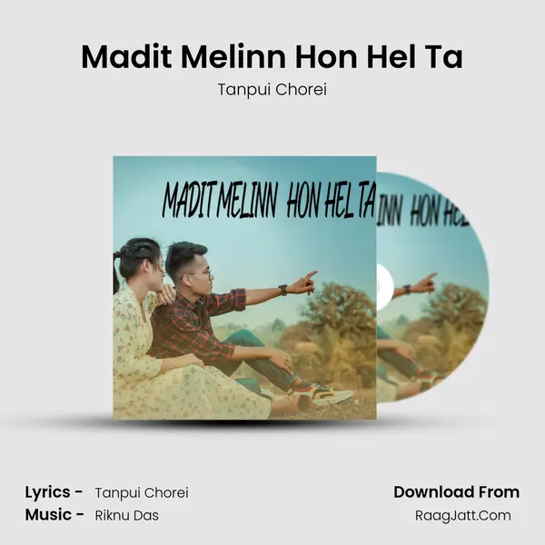 Madit Melinn Hon Hel Ta - Tanpui Chorei