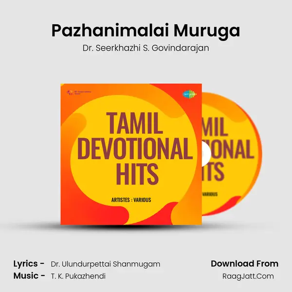 Pazhanimalai Muruga MP3 Song by Dr. Seerkhazhi S. Govindarajan Cover
