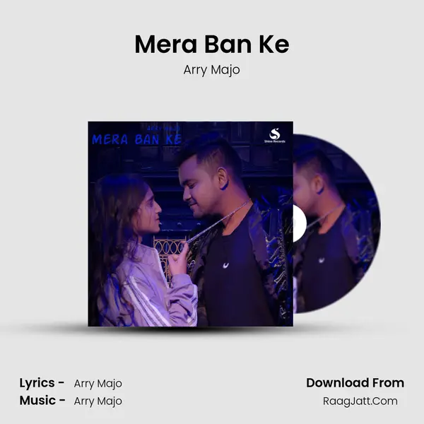 Mera Ban Ke MP3 Song by Arry Majo Cover