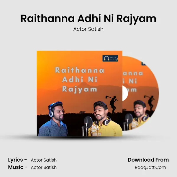 Raithanna Adhi Ni Rajyam MP3 Song by Actor Satish Cover