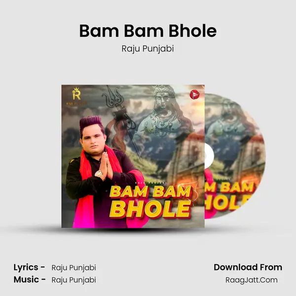 Bam Bam Bhole - Raju Punjabi