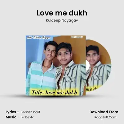 Love me dukh mp3 song