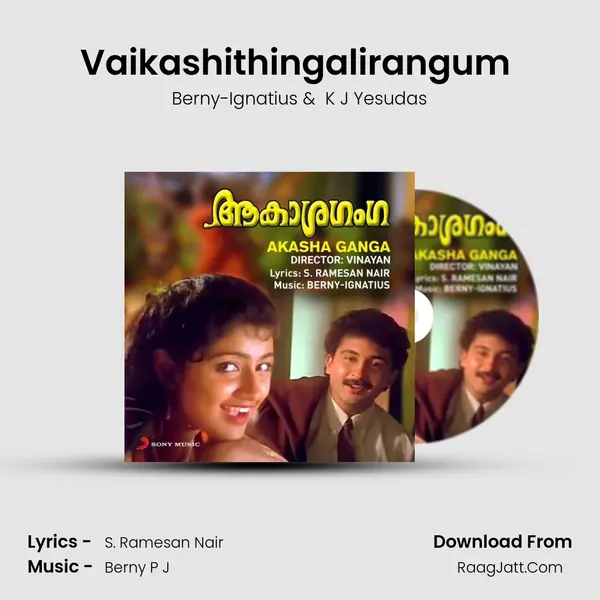 Vaikashithingalirangum (Version, 2) MP3 Song by Berny-Ignatius Cover