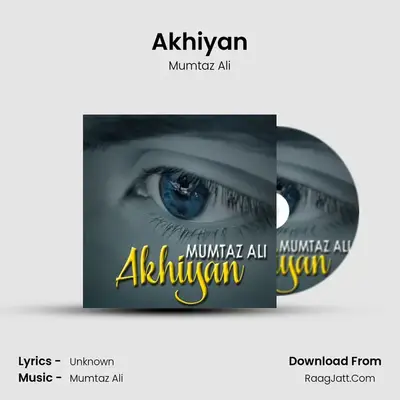 Akhiyan mp3 song