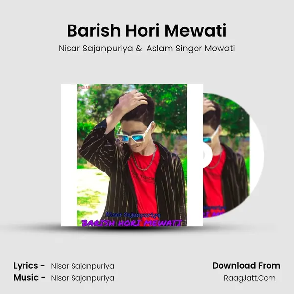 Barish Hori Mewati MP3 Song by Nisar Sajanpuriya Cover