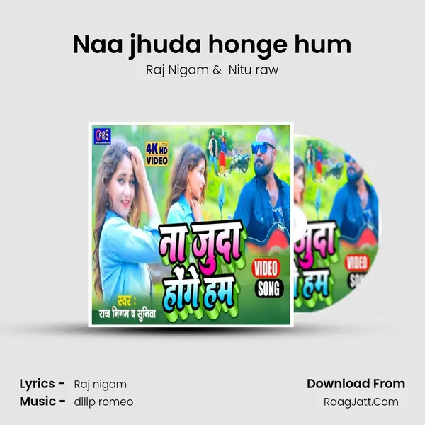 Naa jhuda honge hum mp3 song
