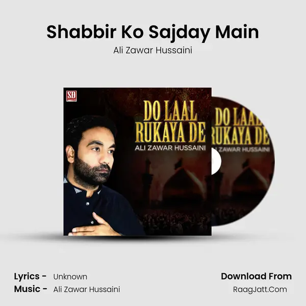 Shabbir Ko Sajday Main mp3 song
