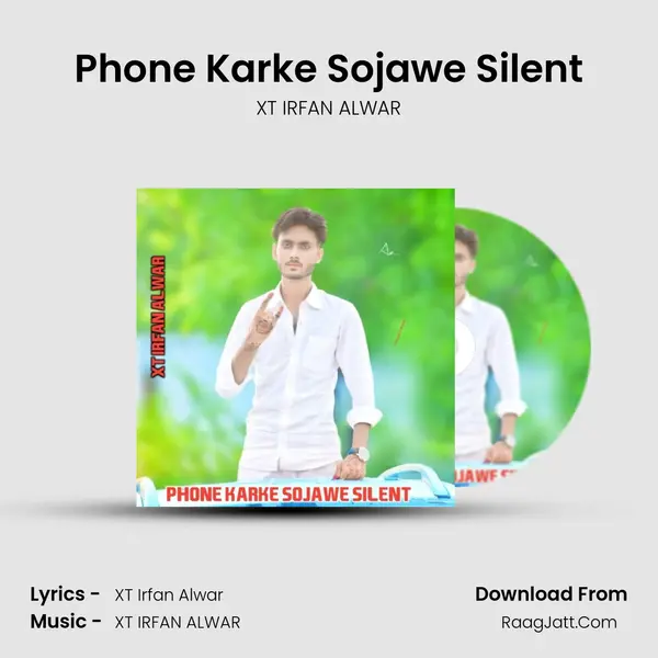 Phone Karke Sojawe Silent mp3 song