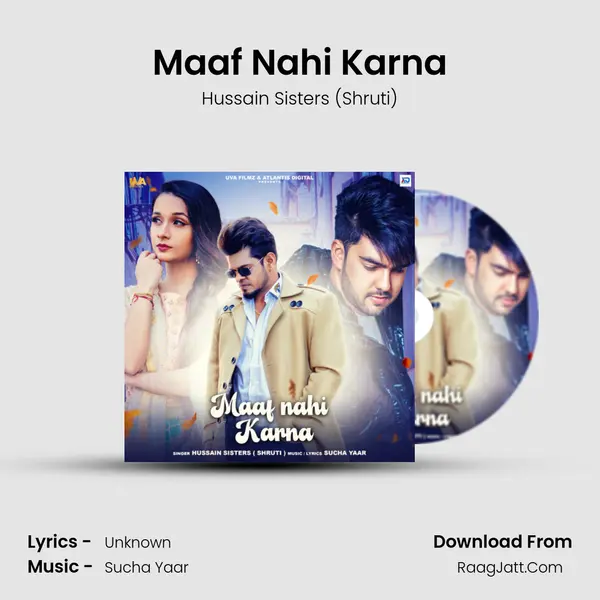 Maaf Nahi Karna - Hussain Sisters (Shruti)