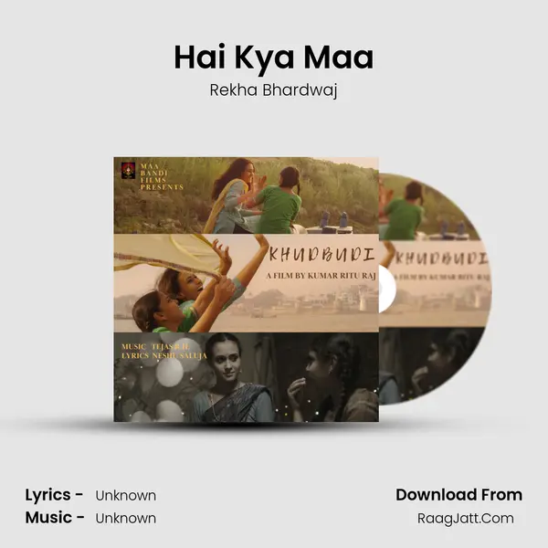 Hai Kya Maa MP3 Song by Rekha Bhardwaj Cover