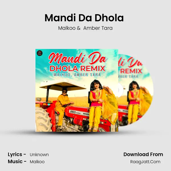 Mandi Da Dhola (Remix) mp3 song