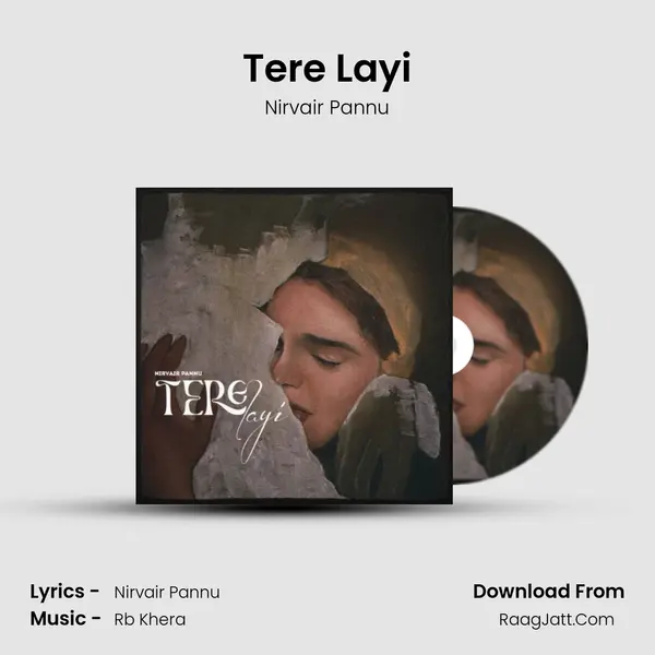 Tere Layi - Nirvair Pannu