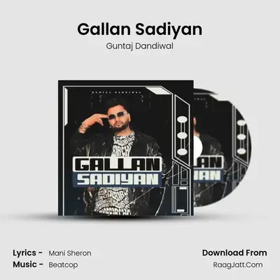 Gallan Sadiyan - Guntaj Dandiwal
