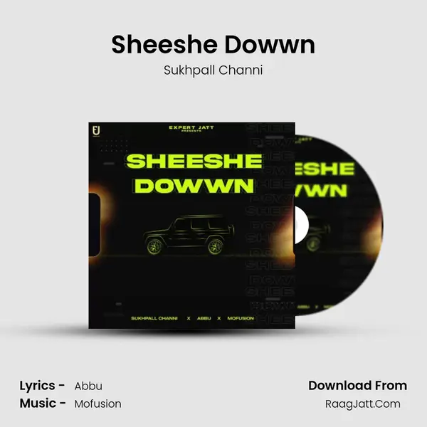 Sheeshe Dowwn MP3 Song by Sukhpall Channi Cover