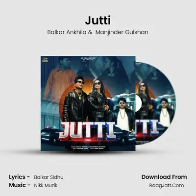 Jutti - Balkar Ankhila