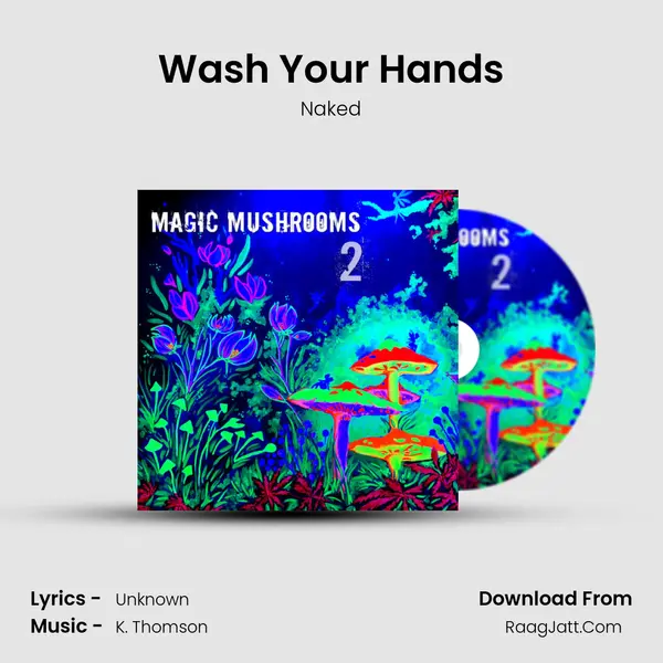 Wash Your Hands MP3 Song by Naked Cover