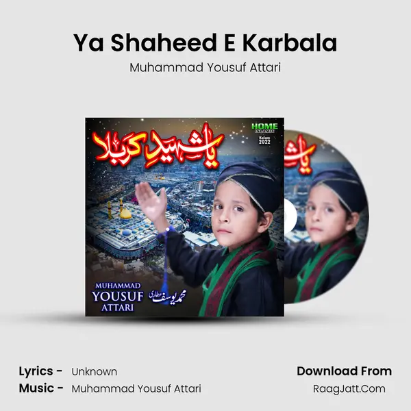 Ya Shaheed E Karbala - Single - Muhammad Yousuf Attari