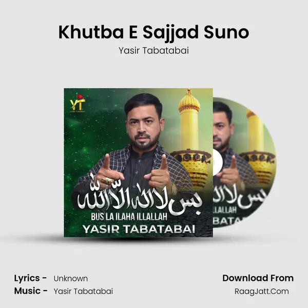 Khutba E Sajjad Suno mp3 song