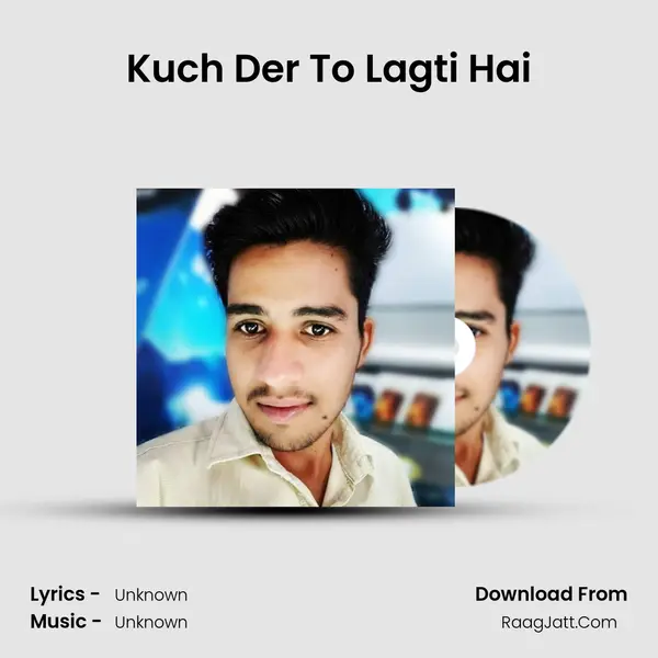 Kuch Der To Lagti Hai Cover