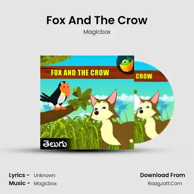 Fox And The Crow - Magicbox