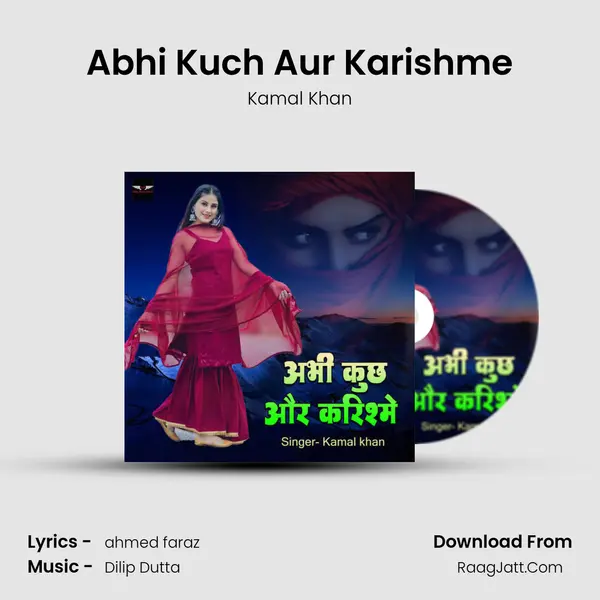 Abhi Kuch Aur Karishme mp3 song