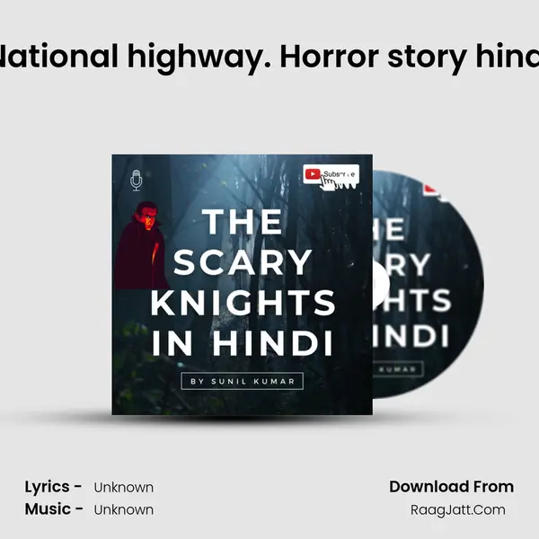 National highway. Horror story hindi Cover