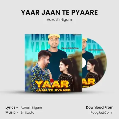 YAAR JAAN TE PYAARE MP3 Song by Aakash Nigam Cover