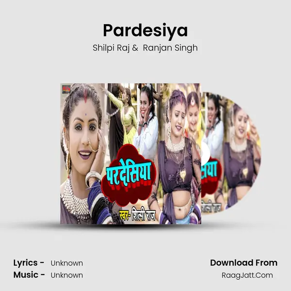 Pardesiya mp3 song