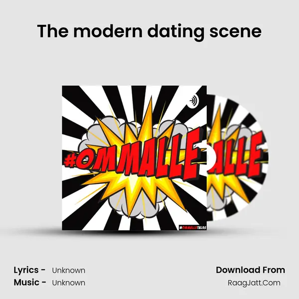 The modern dating scene MP3 Song by  Cover