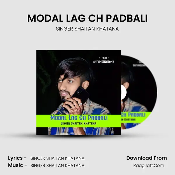MODAL LAG CH PADBALI MP3 Song by SINGER SHAITAN KHATANA Cover