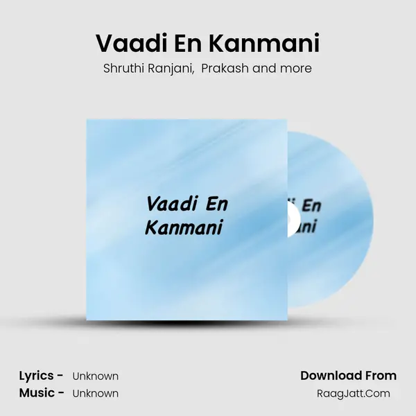 Vaadi En Kanmani mp3 song