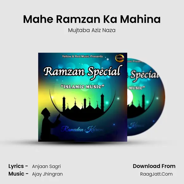 Mahe Ramzan Ka Mahina MP3 Song by Mujtaba Aziz Naza Cover