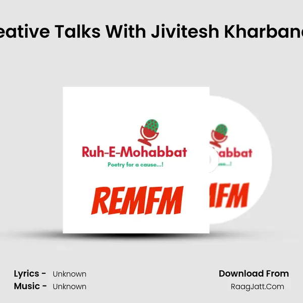 Creative Talks With Jivitesh Kharbanda (Guitarists & Music Producer) MP3 Song by  Cover