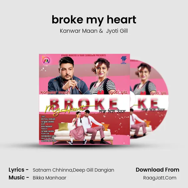 broke my heart MP3 Song by Kanwar Maan Cover