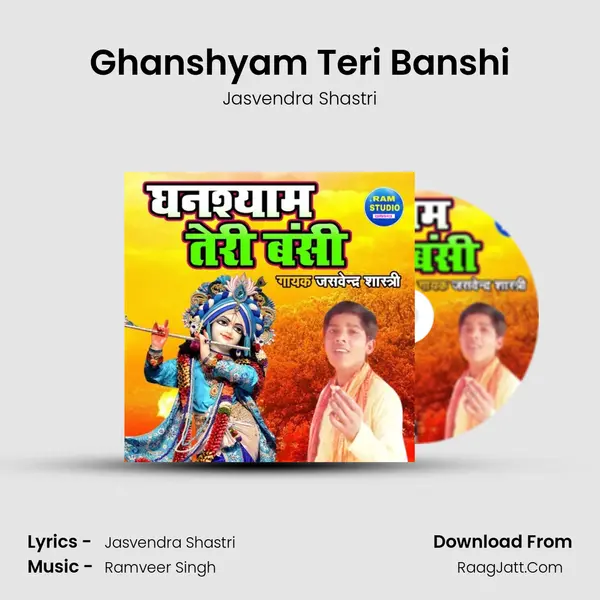 Ghanshyam Teri Banshi MP3 Song by Jasvendra Shastri Cover