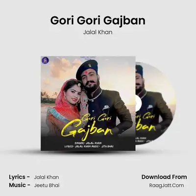 Gori Gori Gajban MP3 Song by Jalal Khan Cover