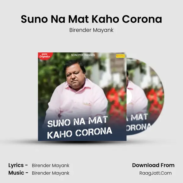 Suno Na Mat Kaho Corona MP3 Song by Birender Mayank Cover